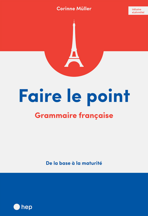Faire le point (Print inkl. digitaler Ausgabe) - Corinne M&uuml;ller