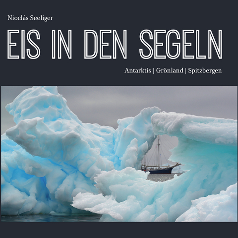Eis in den Segeln - Niocl&aacute;s Seeliger