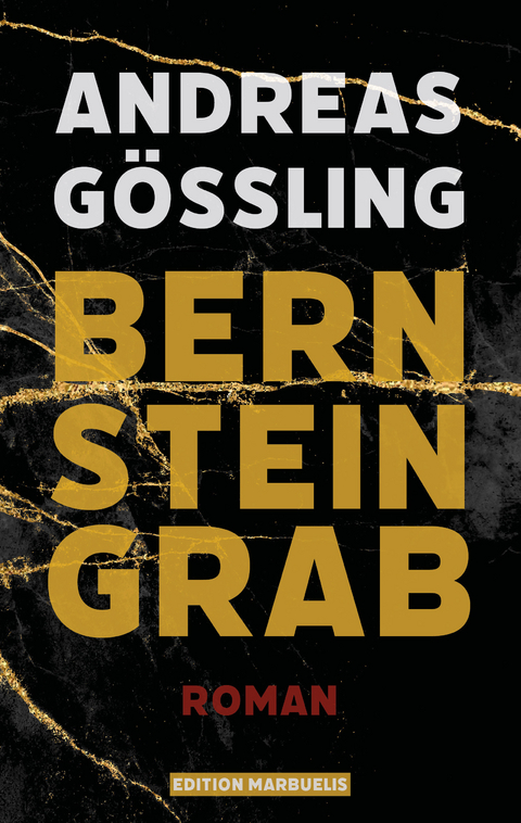 Bernsteingrab - Andreas G&ouml;&szlig;ling