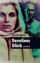 Devotinas Gl&uuml;ck - Maria Himmelbauer