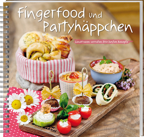 Fingerfood und Partyh&auml;ppchen - Mareike Dorda, Merle Weidemann