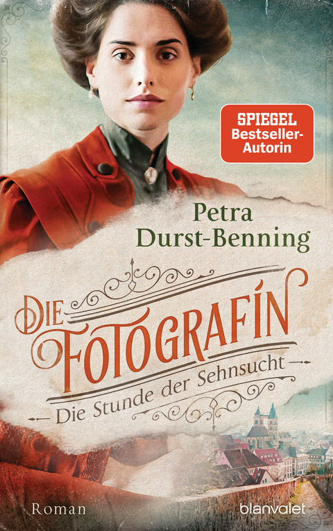Die Fotografin - die Stunde der Sehnsucht - Petra Durst-Benning