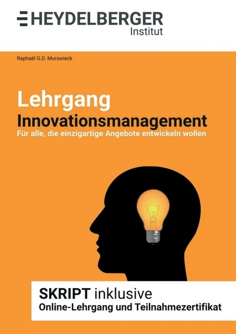 Lehrgang Innovationsmanagement - Rapha&euml;l G.D. Murswieck