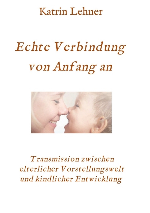 Echte Verbindung von Anfang an - Katrin Lehner