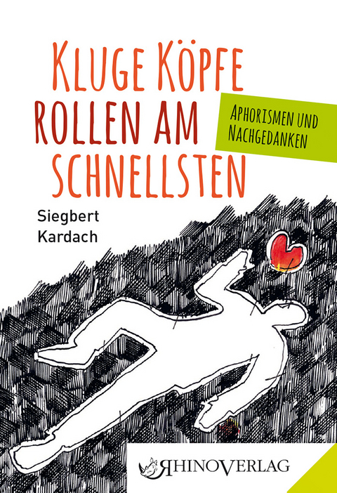 Kluge K&ouml;pfe rollen am schnellsten - Siegbert Kardach