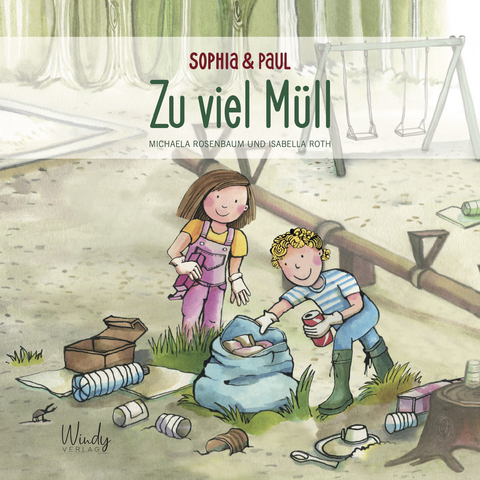 Sophia & Paul - Zu viel M&uuml;ll - Michaela Rosenbaum