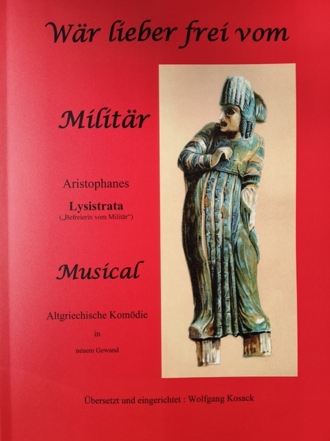 Lysistrata "Befreierin vom Milit&auml;r" - Wolfgang Kosack