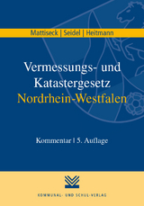 Vermessungs- und Katastergesetz Nordrhein-Westfalen - Mattiseck, Klaus; Seidel, Jochen; Heitmann, Stephan