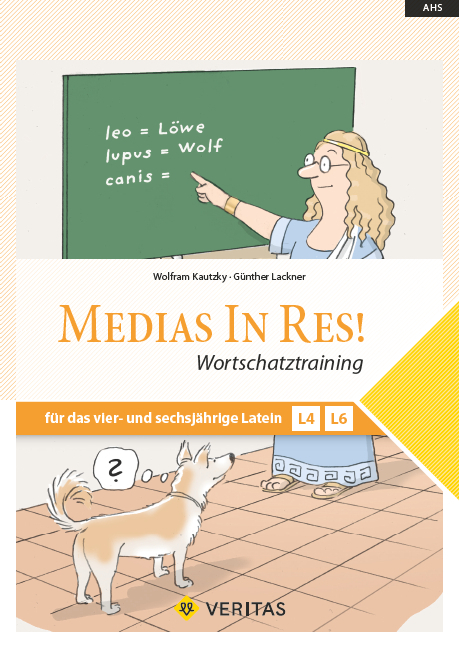 Medias In Res! Wortschatztraining - Wolfram Kautzky, G&uuml;nther Lackner