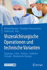 Viszeralchirurgische Operationen und technische Varianten - 