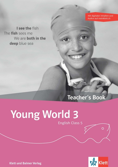 Young World 3. English Class 5 / Young World 3 &ndash; Ausgabe ab 2018