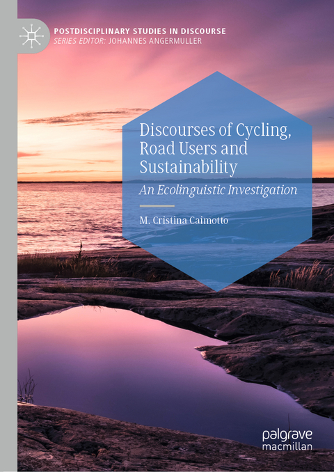 Discourses of Cycling, Road Users and Sustainability - M. Cristina Caimotto
