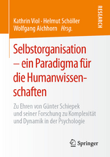 Selbstorganisation &ndash; ein Paradigma f&uuml;r die Humanwissenschaften - 
