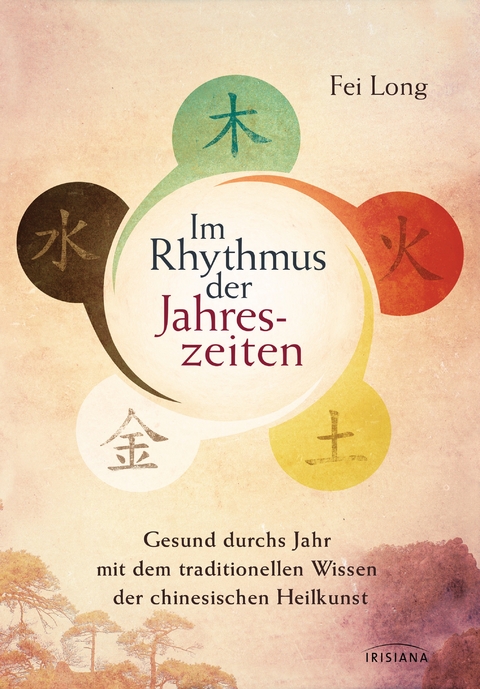 Im Rhythmus der Jahreszeiten - Fei Long
