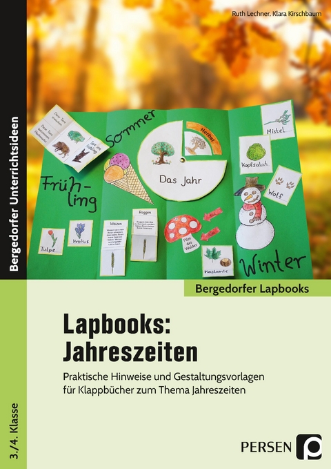 Lapbooks: Jahreszeiten - 1.-4. Klasse - Ruth Lechner, Klara Kirschbaum