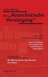 Die &bdquo;Anarchistische Vereinigung&ldquo; - Helge D&ouml;hring