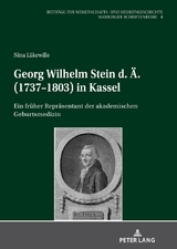 Georg Wilhelm Stein d. &Auml;. (1737-1803) in Kassel - Nina L&uuml;kewille
