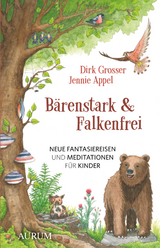 B&auml;renstark & Falkenfrei - Dirk Grosser, Jennie Appel
