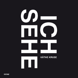 Ich sehe - K&auml;the Kruse