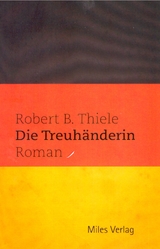 Die Treuh&auml;nderin - Robert B. Thiele