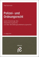 Polizei- und Ordnungsrecht - Schmidt, Rolf
