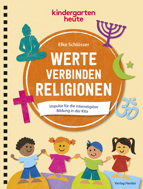 Werte verbinden Religionen - Elke Schlösser
