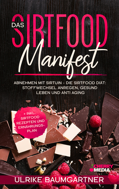 Das Sirtfood Manifest - Ulrike Baumgartner