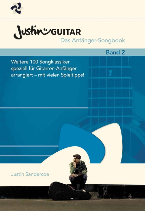 JustinGuitar.com - Das Anf&auml;nger-Songbook Band 2