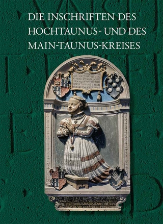 Die Inschriften des Hochtaunus- und des Main-Taunus-Kreises