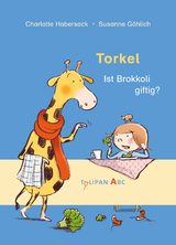 Torkel - Ist Brokkoli giftig? - Charlotte Habersack