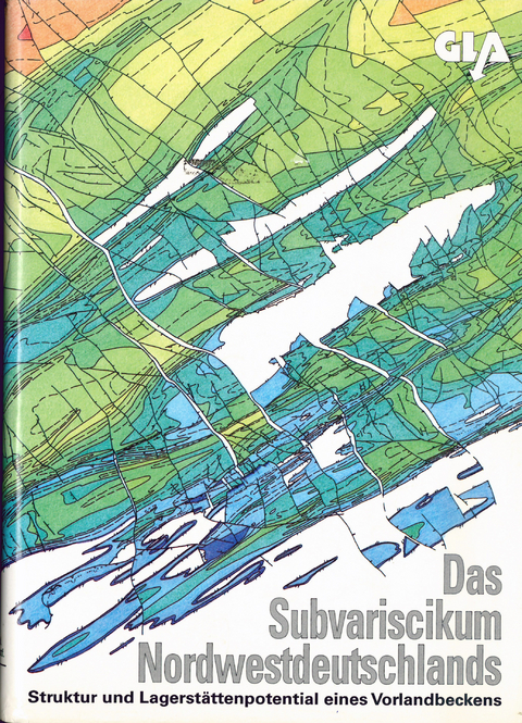 Das Subvariscikum Nordwestdeutschlands - G&uuml;nter Drozdzewski, Dierk Juch, Andree J Lommerzheim, Wilhelm F Roos, Michael Wolff, Volker Wrede