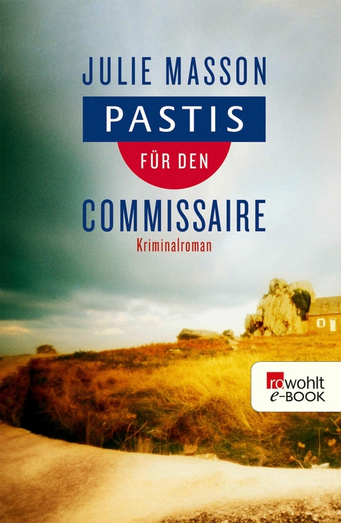 Pastis f&uuml;r den Commissaire - Julie Masson