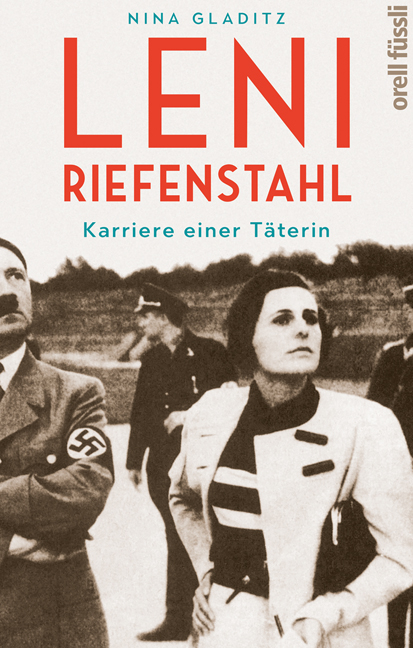 Leni Riefenstahl - Nina Gladitz