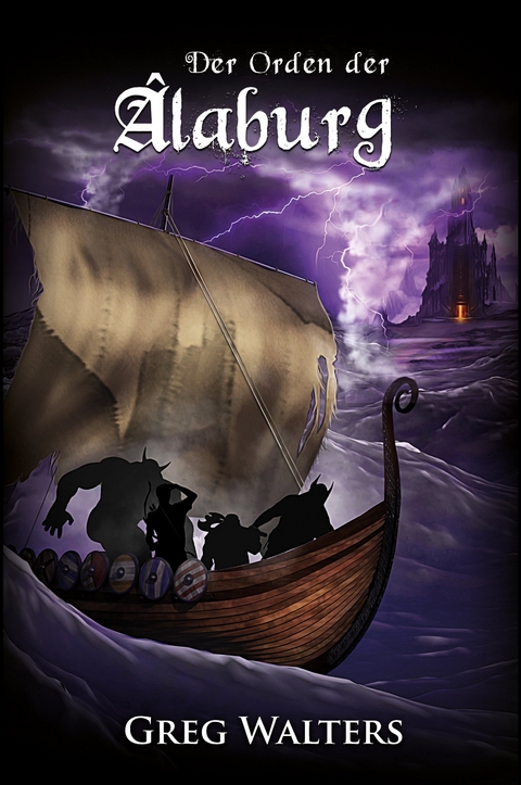 Der Orden der &Acirc;laburg - Greg Walters