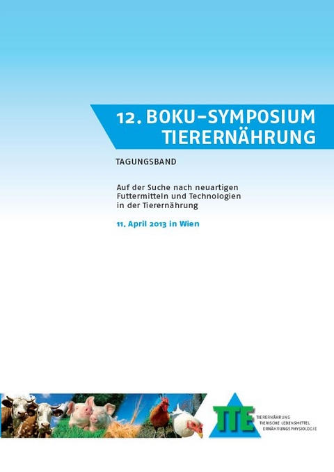 12. BOKU-Symposium Tierern&auml;hrung - 