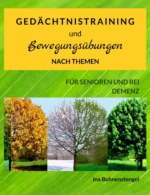 Ged&auml;chtnistraining und Bewegungs&uuml;bungen nach Themen - 
