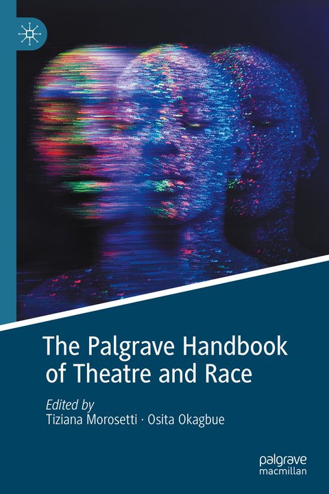 The Palgrave Handbook of Theatre and Race - 