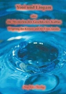 Yoni und Lingam - Theodor Reu&szlig;