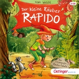 Der kleine Räuber Rapido 1. Der riesengroße Räuberrabatz - Nina Weger