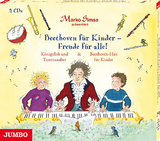 Beethoven f&uuml;r Kinder - Freude f&uuml;r alle! K&ouml;nigsfloh und Tastenzauber und Beethoven-Hits f&uuml;r Kinder - 