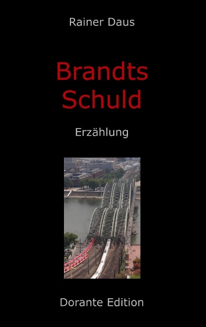 Brandts Schuld - Rainer Daus