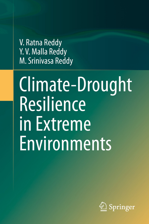 Climate-Drought Resilience in Extreme Environments - V. Ratna Reddy, Y. V. Malla Reddy, M. Srinivasa Reddy