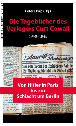 Die Tagebücher des Verlegers Curt Cowall 1940-1945
