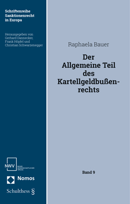 Der Allgemeine Teil des Kartellgeldbu&szlig;enrechts - Raphaela Bauer