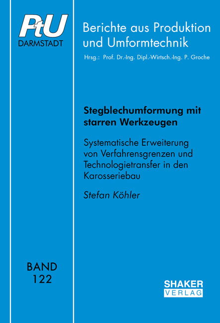 Stegblechumformung mit starren Werkzeugen - Stefan K&ouml;hler