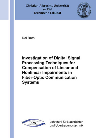 Investigation of Digital Signal Processing Techniques for Compensation of Linear and Nonlinear Impairments in Fiber-Optic Communication Systems