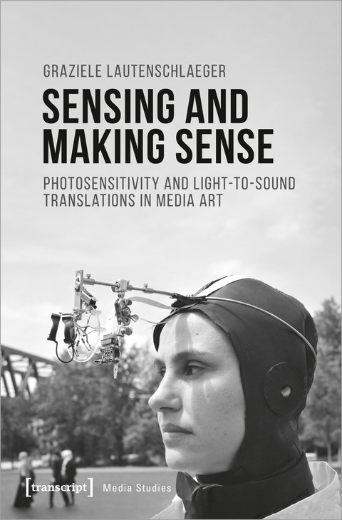Sensing and Making Sense - Graziele Lautenschlaeger