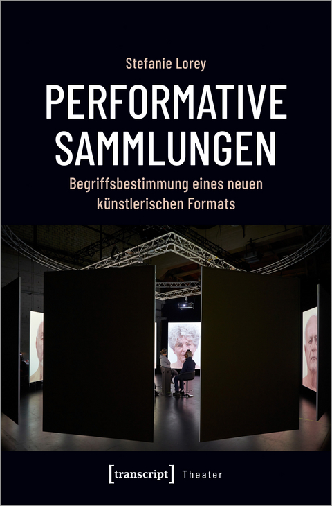 Performative Sammlungen - Stefanie Lorey