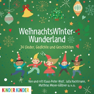 WeihnachtswinterWunderland. 24 Lieder, Gedichte und Geschichten