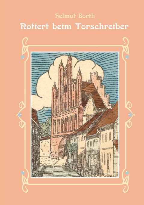 Notiert beim Torschreiber - Helmut Borth